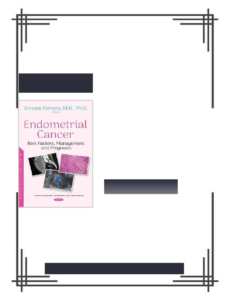 Endometrial Cancer Risk Factors Management and Prognosis 1st Edition Ph ...