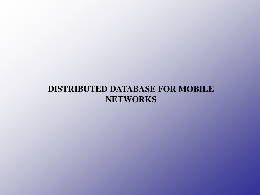 Distributed Database For Mobile Networks | PDF
