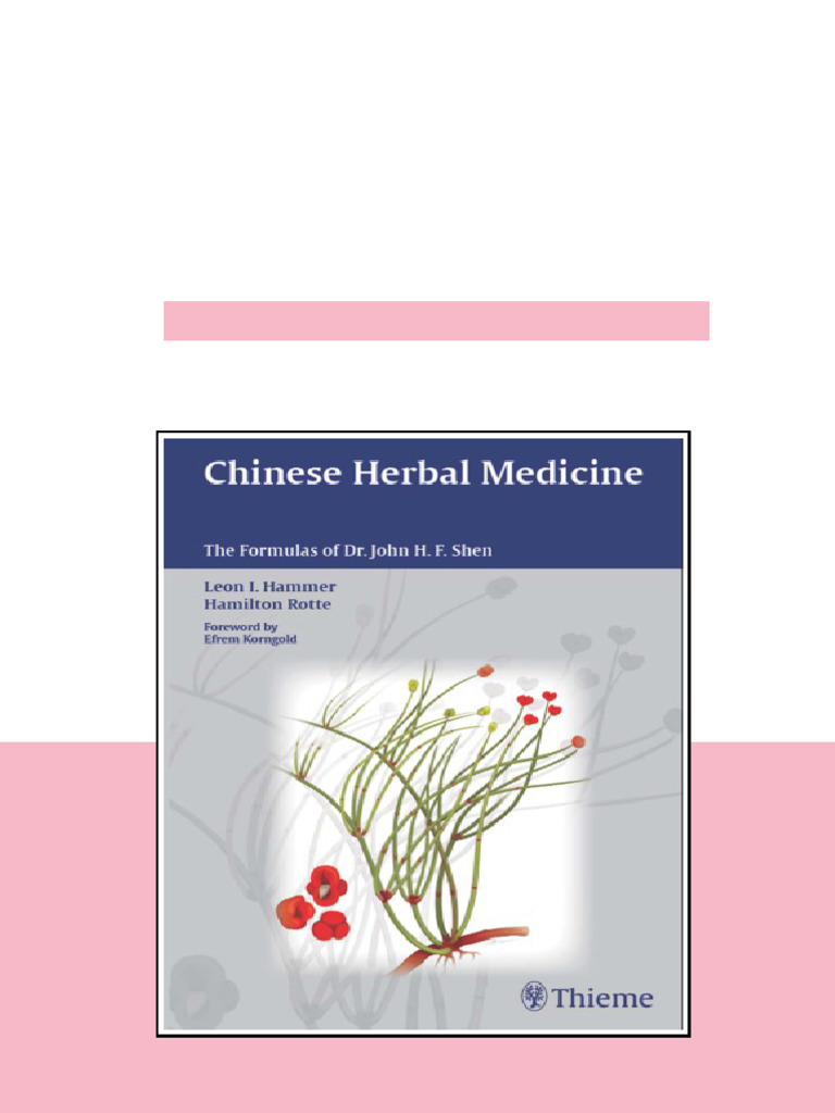 Chinese Herbal Medicine The Formulas Of Dr John Hf Shen Rubio online ...