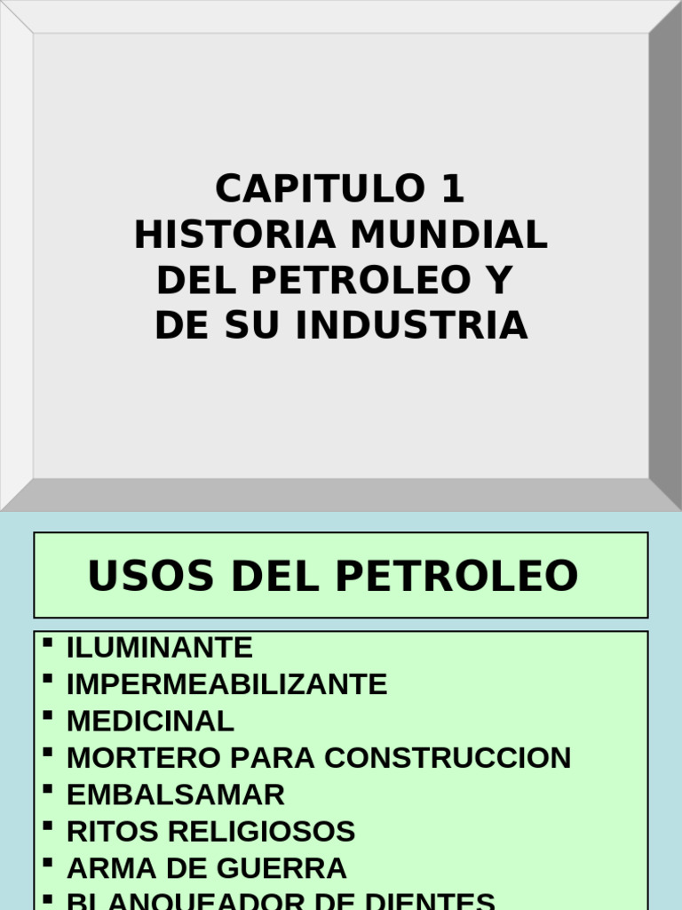 Historia del Petróleo y su Industria | PDF | Industria energetica ...