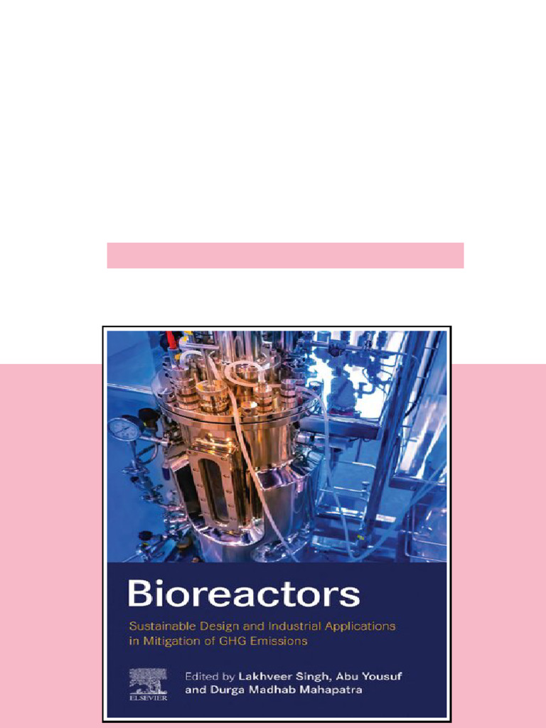 Bioreactors: Sustainable Design and Industrial Applications in ...