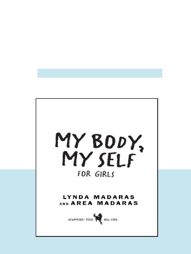 My Body My Self For Girls Madaras Areamadaras Lynda available full ...