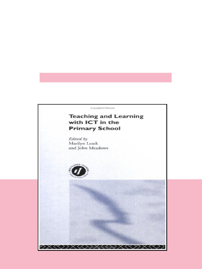 Teaching And Learning Using Ict In The Primary School Marilyn Leask ...