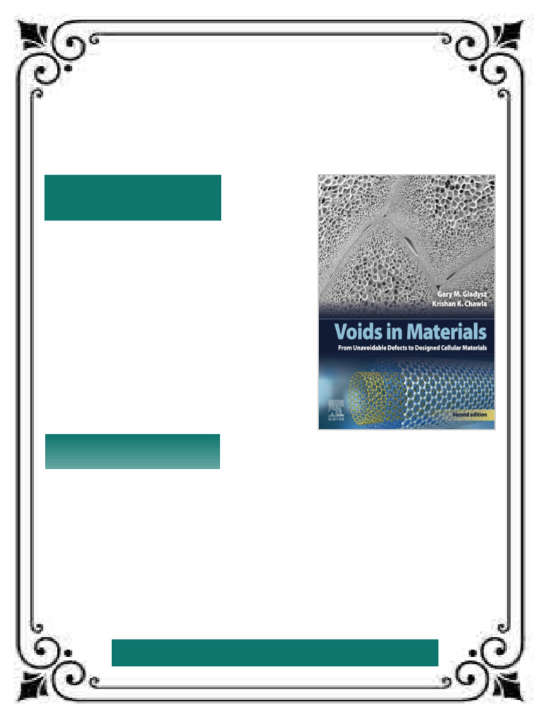 Voids in Materials: From Unavoidable Defects to Designed Cellular ...