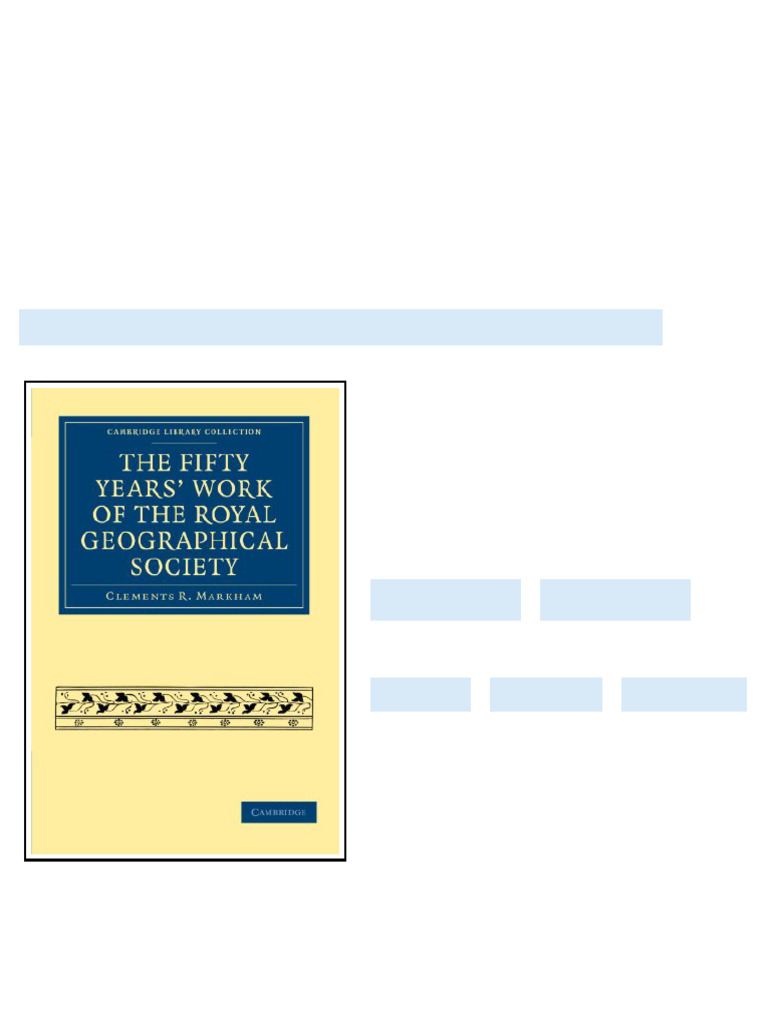(Ebook) The Fifty Years’ Work of the Royal Geographical Society by ...