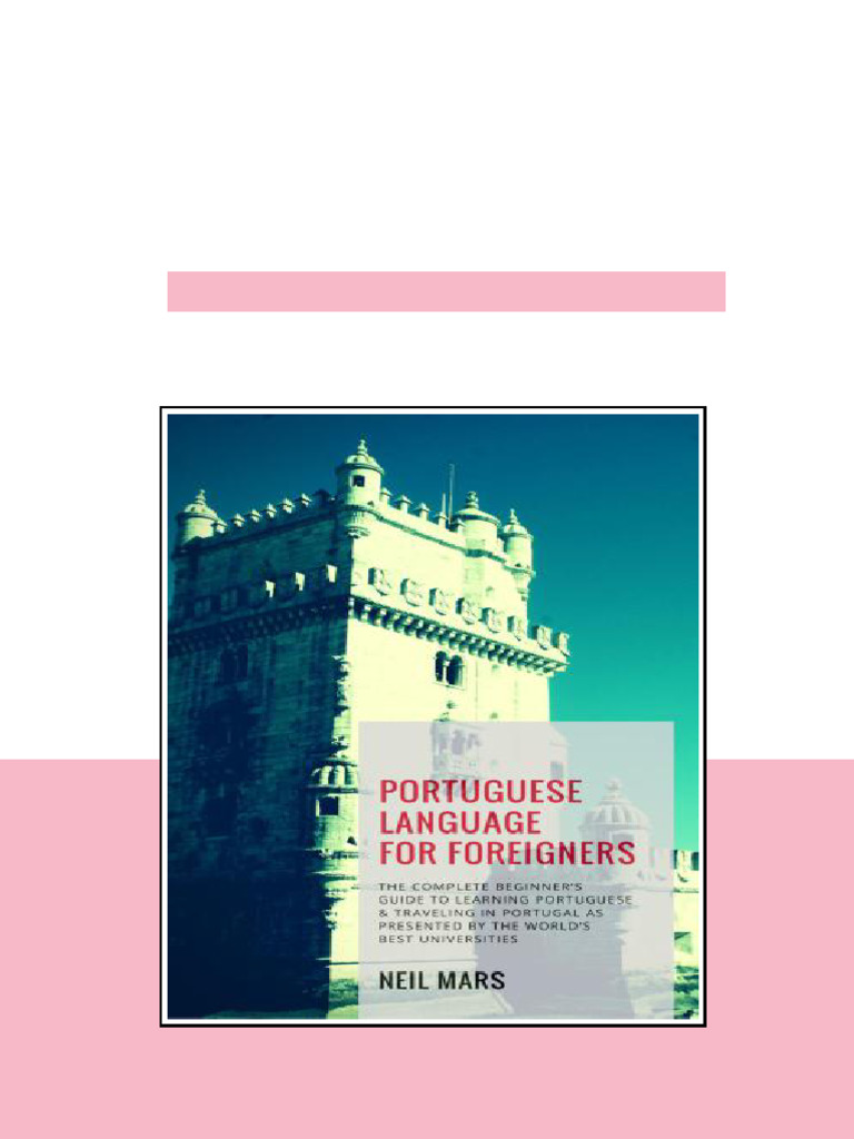 Portuguese Language For Foreigners Neil Mars download full chapters | PDF