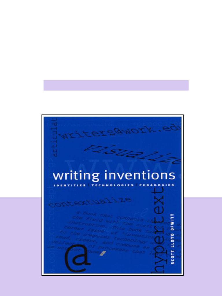 Writing Inventions Identities Technologies Pedagogies Scott Lloyd ...