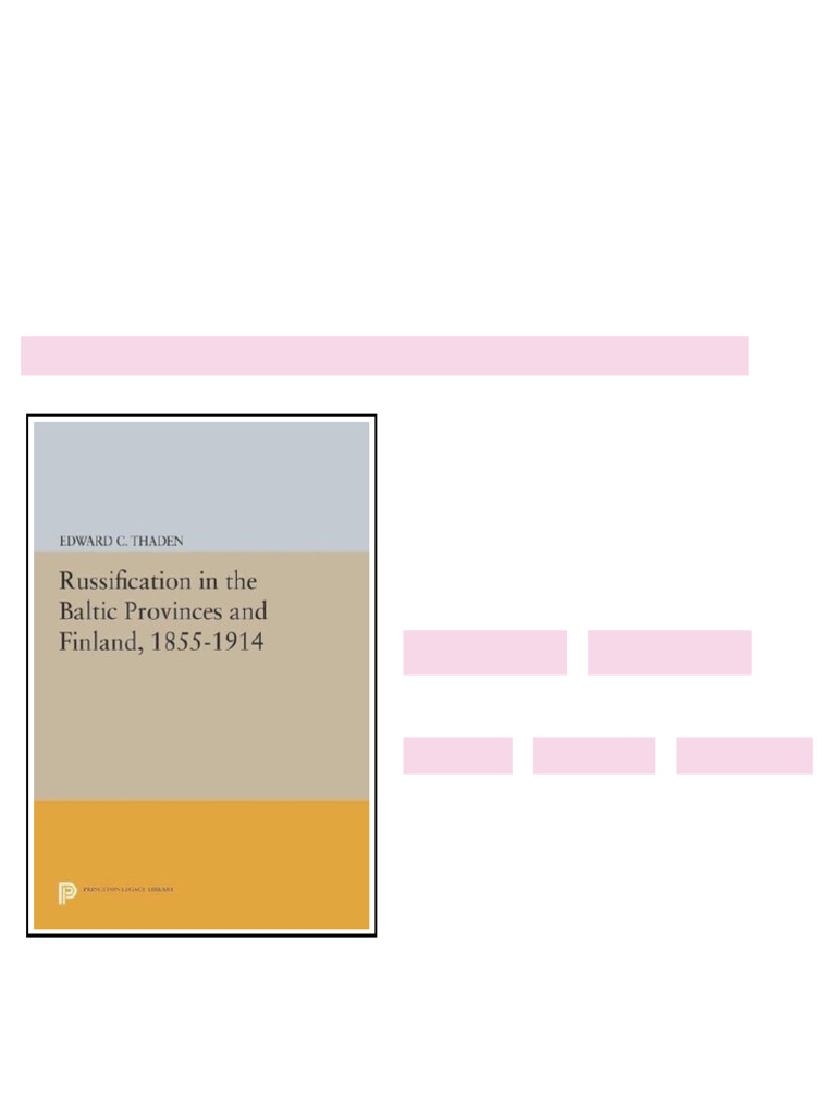 (Ebook) Russification in the Baltic Provinces and Finland, 1855-1914 by ...