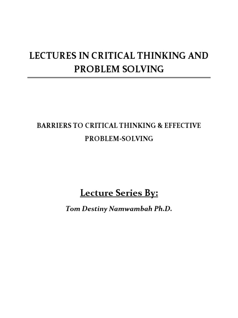 LESSON 7 - BARRIERS TO CRITICAL THINKING AND PROBLEM SOLVING- pdf | PDF ...