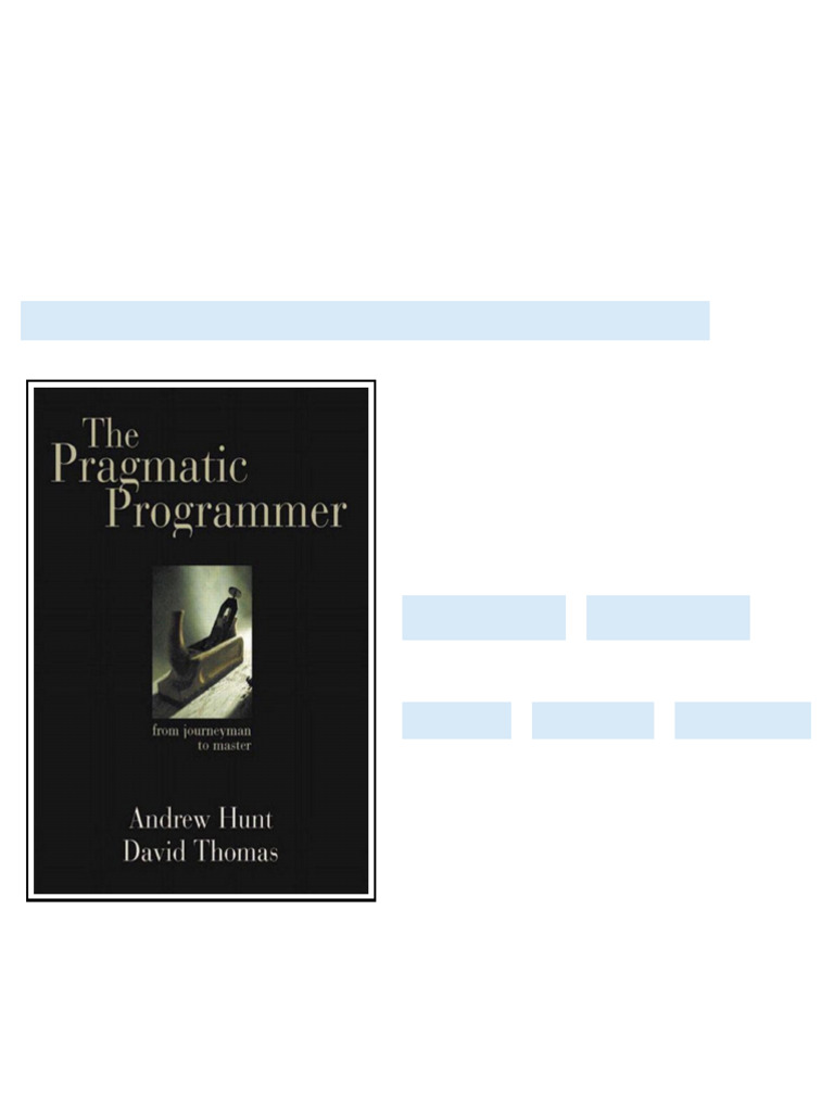Pragmatic Programmer From Journeyman to Master The Hunt Andrew;Thomas ...