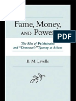 Brian M. Lavelle - Fame, Money, and Power, The Rise of Peisistratos and ''Democratic'' Tyranny at Athens (2005)