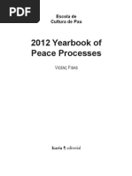 Peace Process 2012 =Escolapau