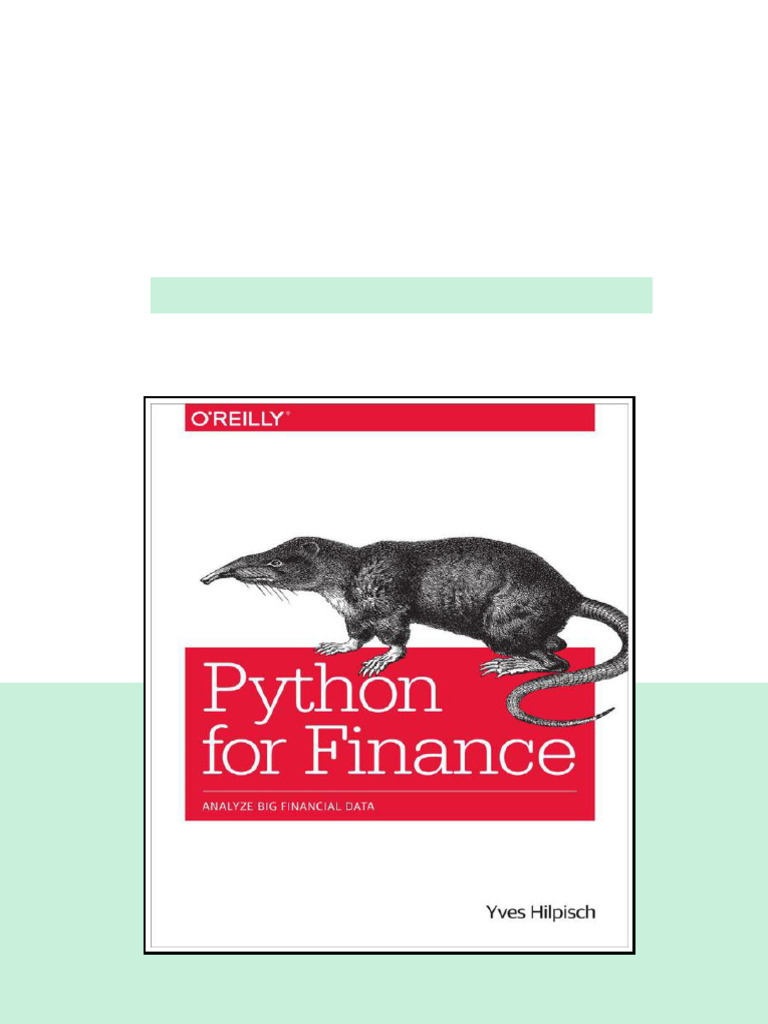 Python For Finance Analyze Big Financial Data Yves Hilpisch Hilpisch ...