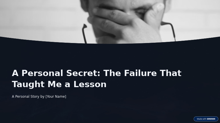 A Personal Secret The Failure That Taught Me A Lesson | PDF