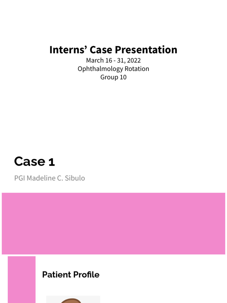 Ophthalmology Case Presentations Summary | PDF | Cataract | Ophthalmology
