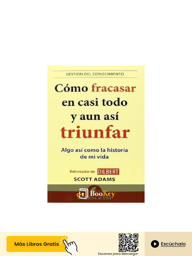 Cómo Fracasar en Casi Todo y Aun Así Triunfar PDF | PDF | Egoismo ...