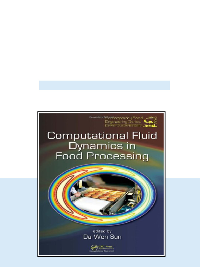 Computational Fluid Dynamics In Food Processing Contemporary Food ...