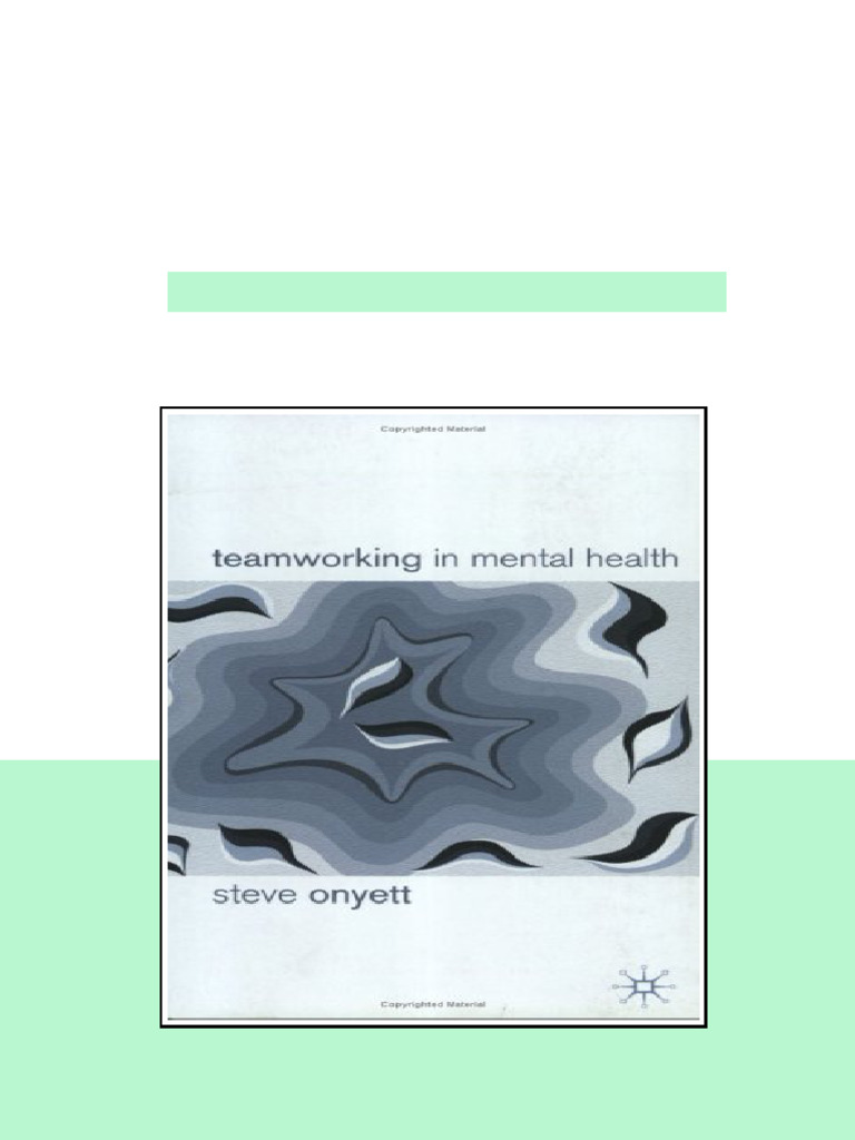 Teamworking In Mental Health Steve Onyett available all format | PDF ...