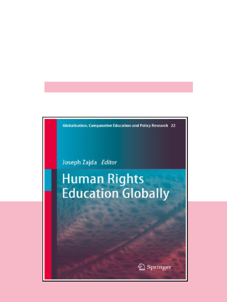 Human Rights Education Globally 1st Ed Joseph Zajda updated 2025 | PDF ...