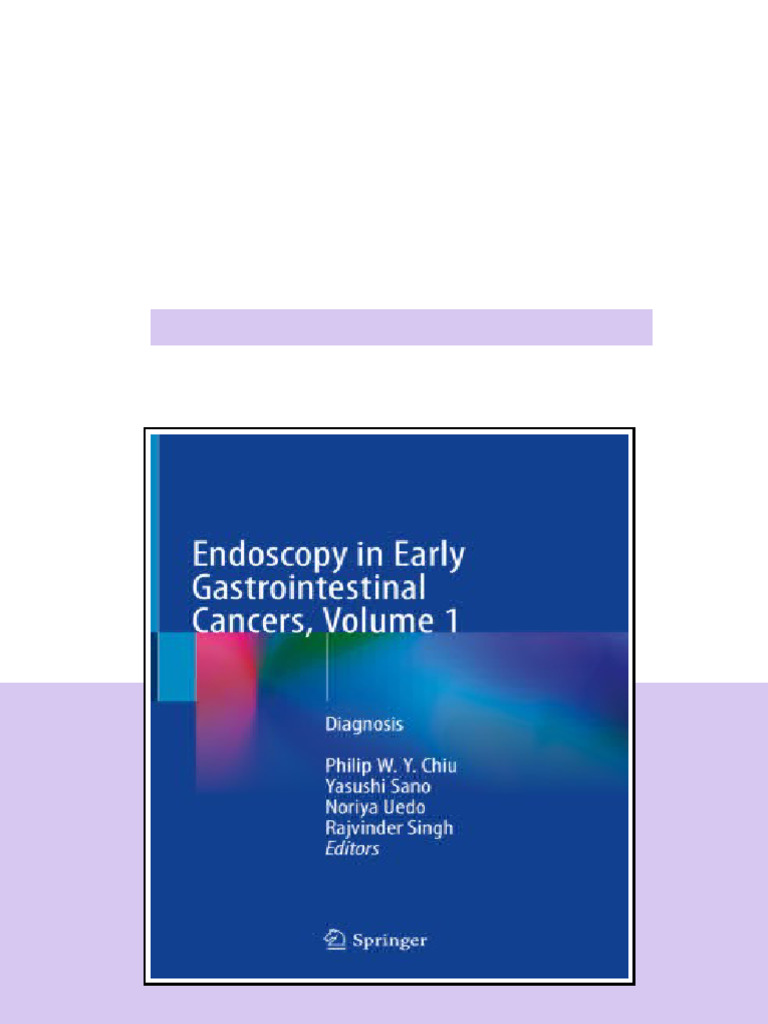 Endoscopy In Early Gastrointestinal Cancers Volume 1 Diagnosis 1st Ed ...
