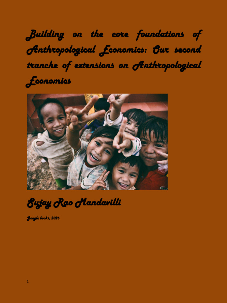 Sujay Rao Mandavilli Anthropological Economics Second Extension FINAL ...