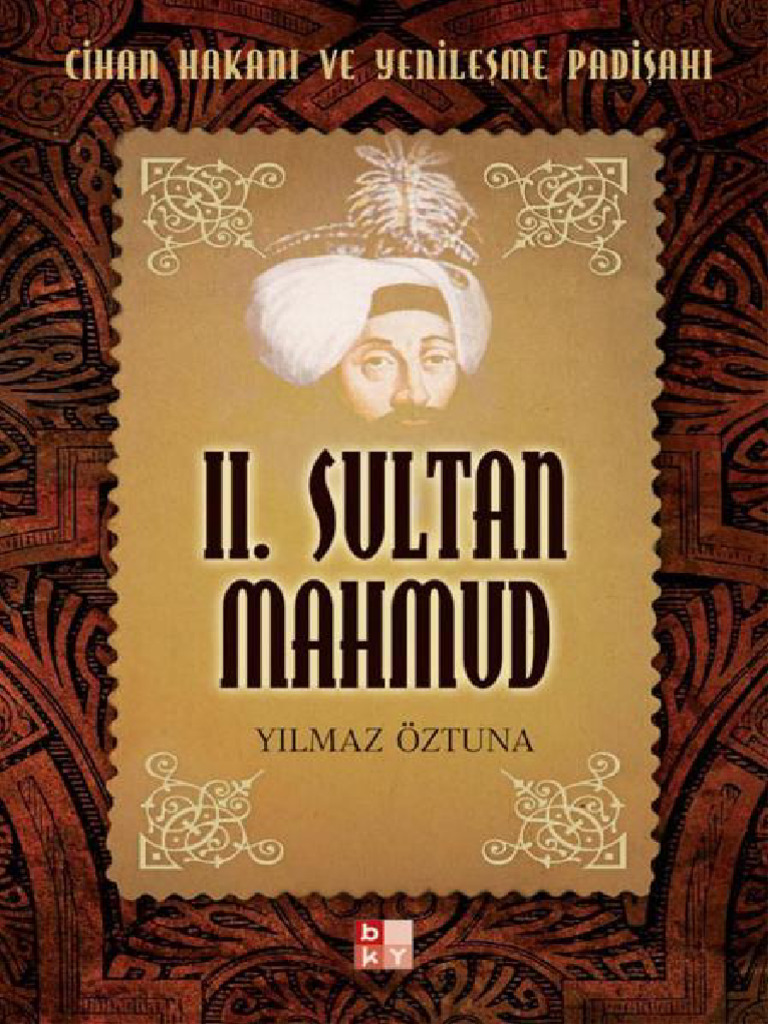II. Sultan Mahmud (Yılmaz Öztuna) | PDF