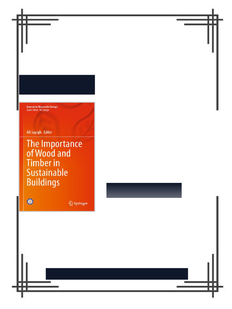 The Importance of Wood and Timber in Sustainable Buildings Ali Sayigh ...