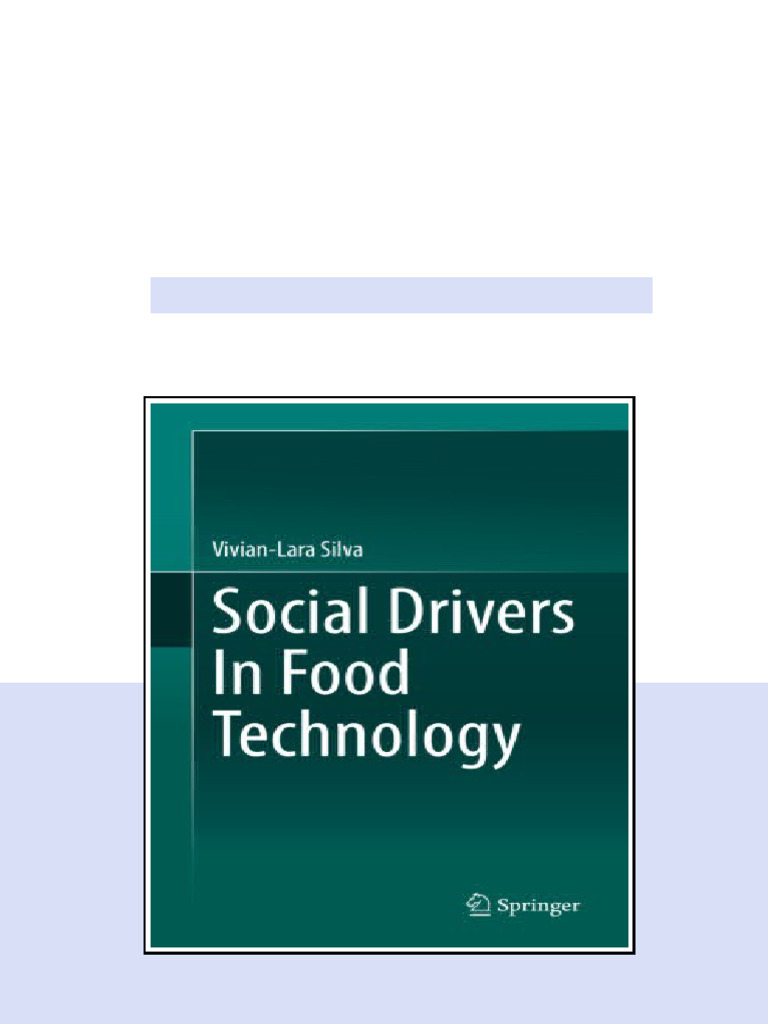 Social Drivers In Food Technology 1st Ed Vivianlara Silva Full Chapters ...