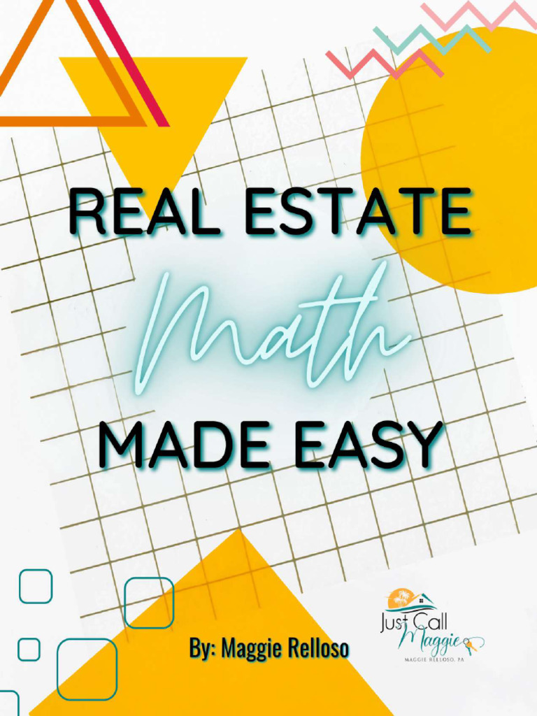 Real Estate Math Made Easy by Just Call Maggie | PDF