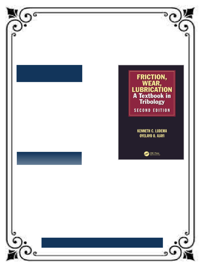 Friction wear lubrication a textbook in tribology Second Edition Ajayi ...