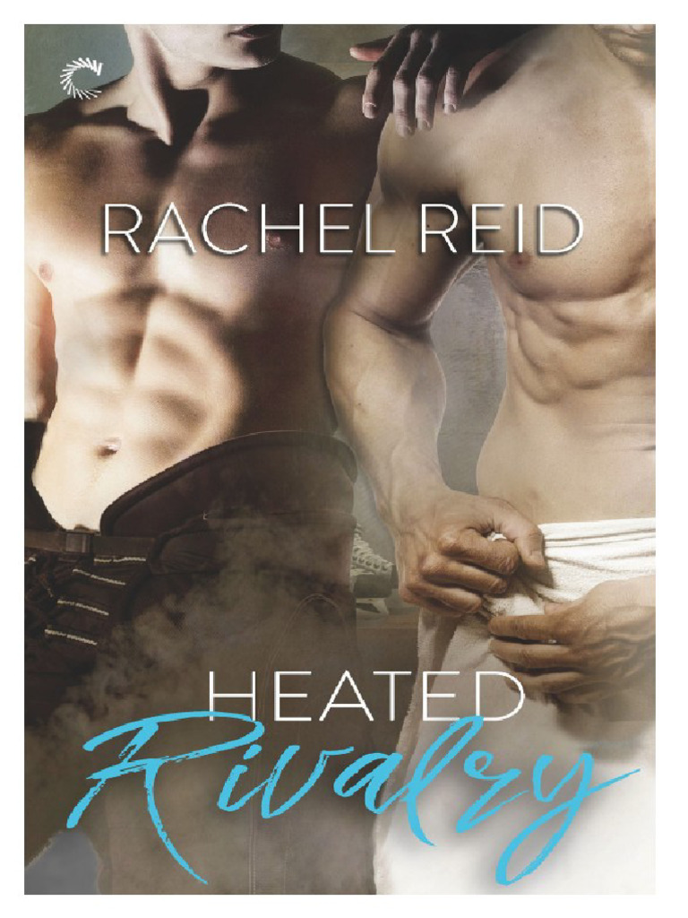 Heated Rivalry - Rachel Reid | PDF