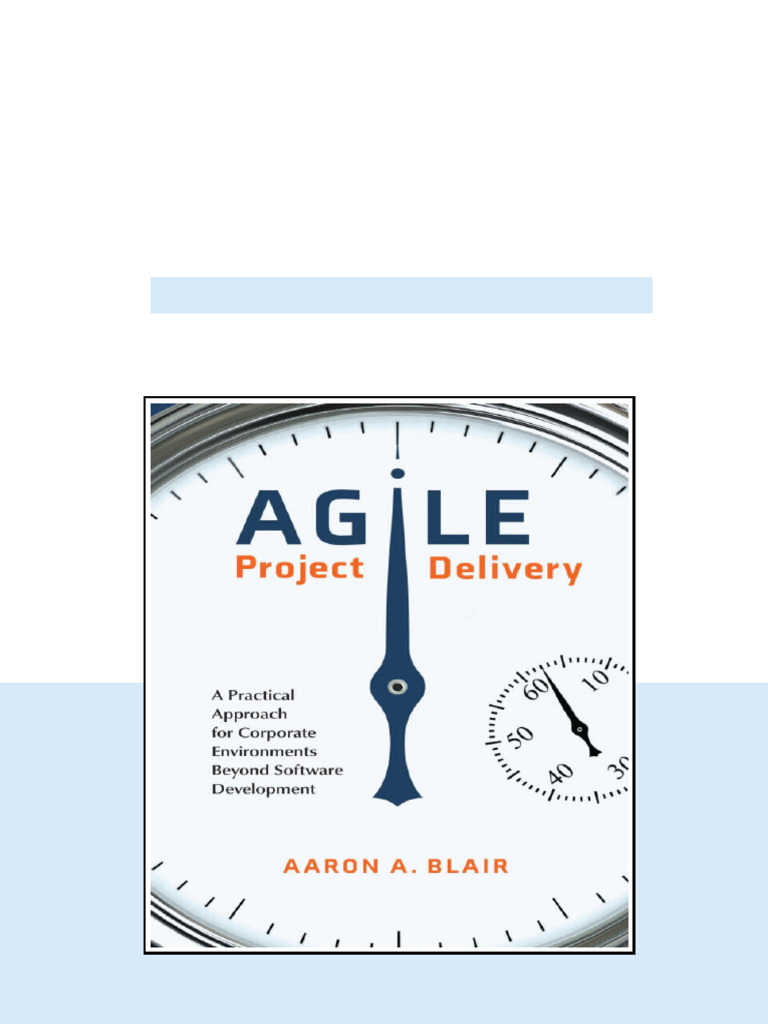 Agile Project Delivery 1st Edition Aaron A Blair online reading | PDF ...