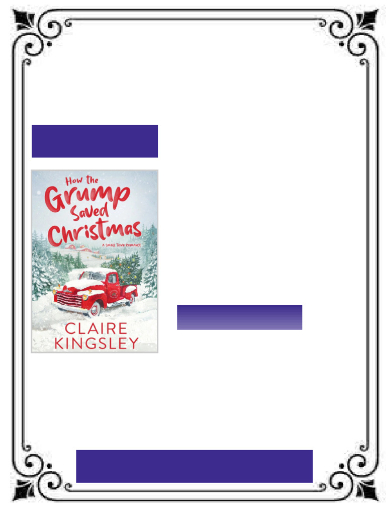 How the Grump Saved Christmas A Small Town Romance 1st
