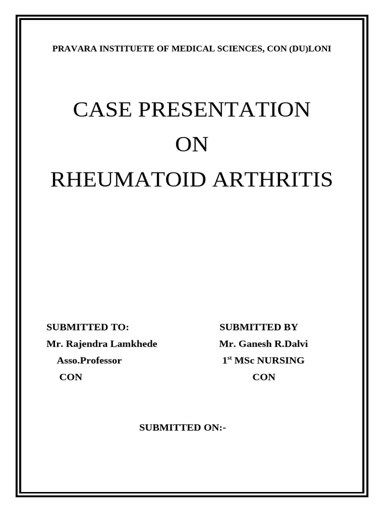 CASE PRESENTATION Rheumatoid arthritis | PDF | Arthritis | Joint