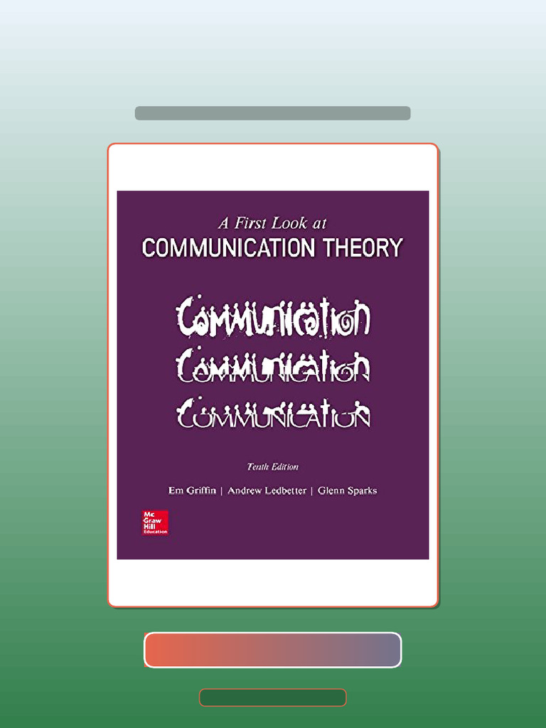 Test Bank for a First Look at Communication Theory 10th Edition | PDF ...