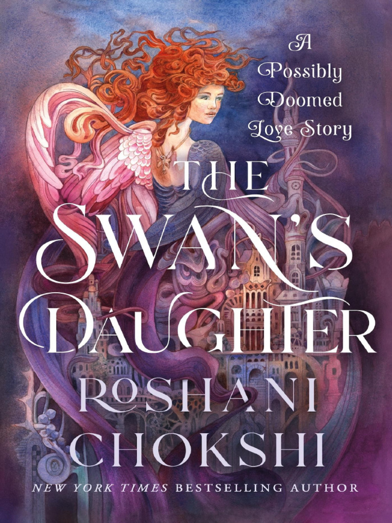 Roshani Chokshi - The Swan's Daughter TR | PDF