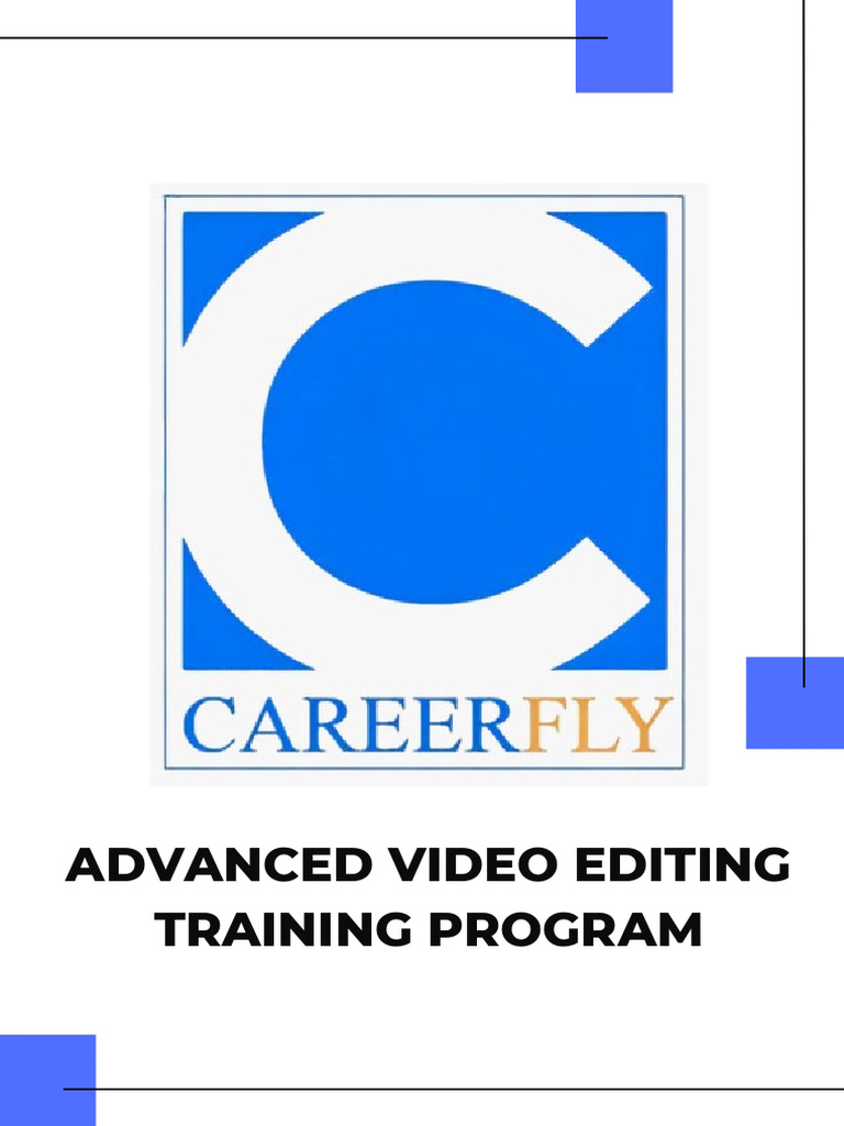 Advanced Video Editing Training Program | PDF | Editing