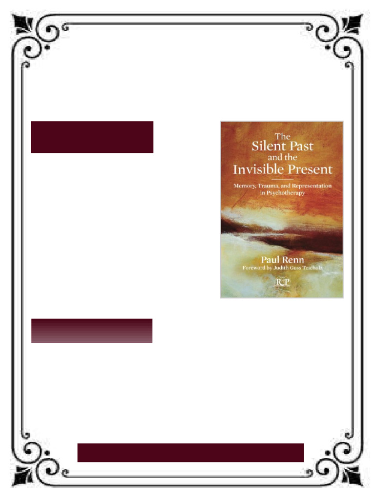 The Silent Past and the Invisible Present Memory Trauma and ...
