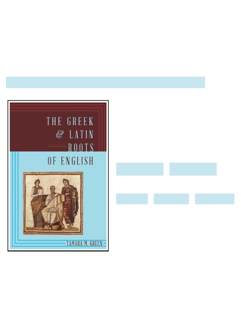 Greek & Latin Roots of English 5th Edition The Full
