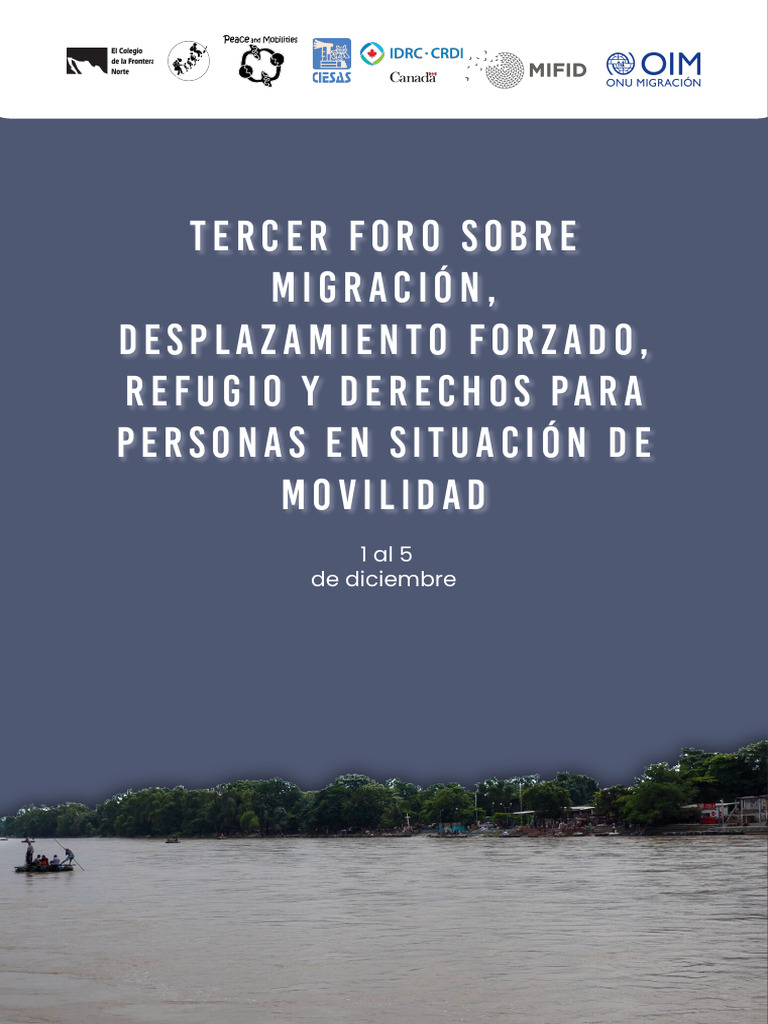 Programa Tercer Foro sobre Migración, Desplazamiento Forzado, Refugio y ...