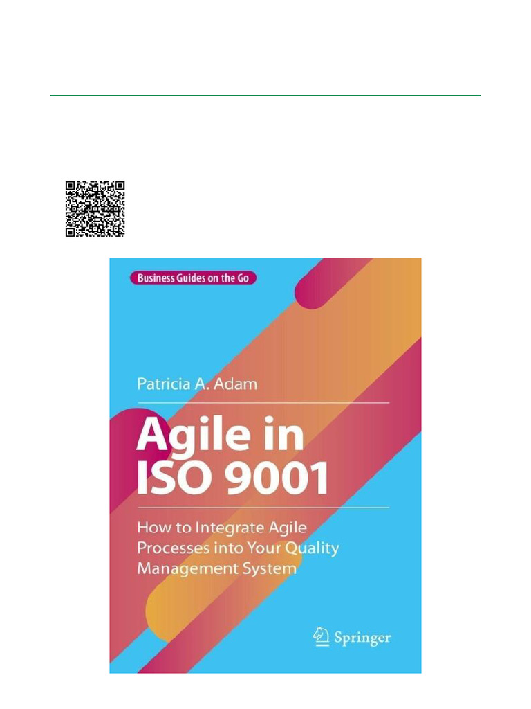Agile in ISO 9001 How to Integrate Agile Processes into Your Quality ...