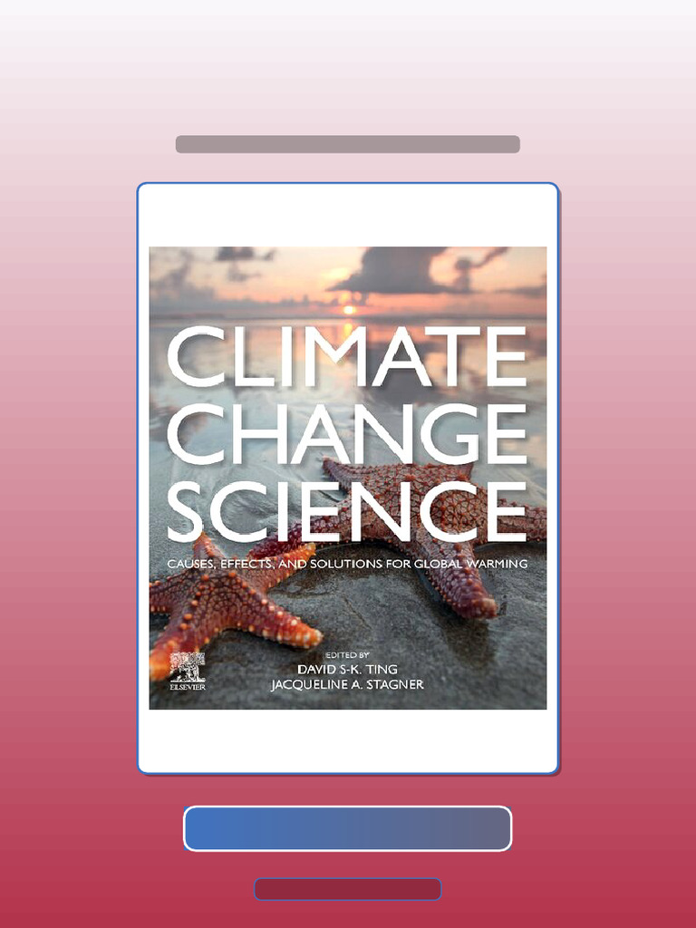 Climate Change Science Causes Effects and Solutions for Global Warming ...