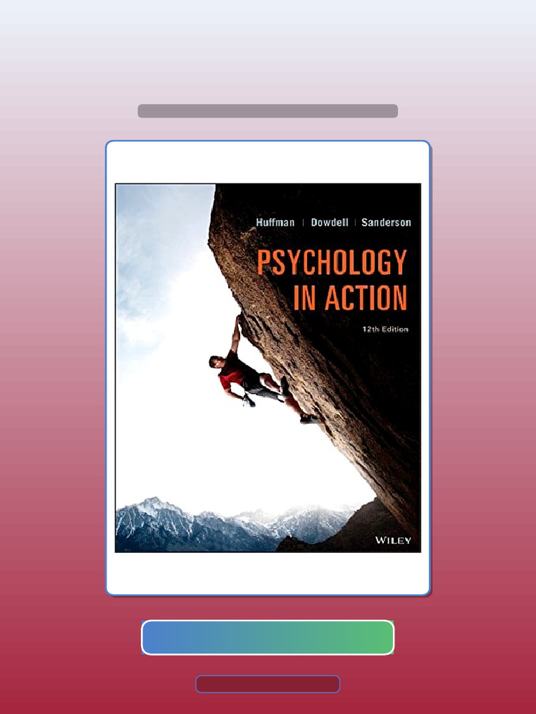 Psychology in Action 12th Edition by Karen Huffman Katherine Dowdell Catherine a Sanderson ...