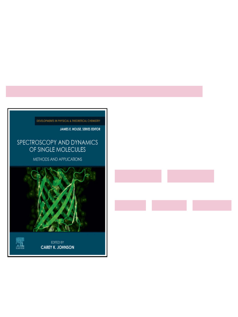 Spectroscopy and Dynamics of Single Molecules Methods and Applications ...