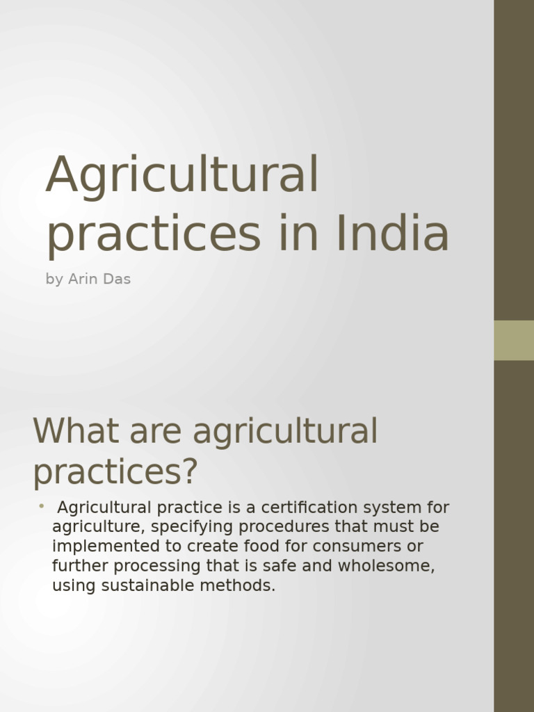 Agricultural Practices in India Explained | PDF | Soil | Sowing