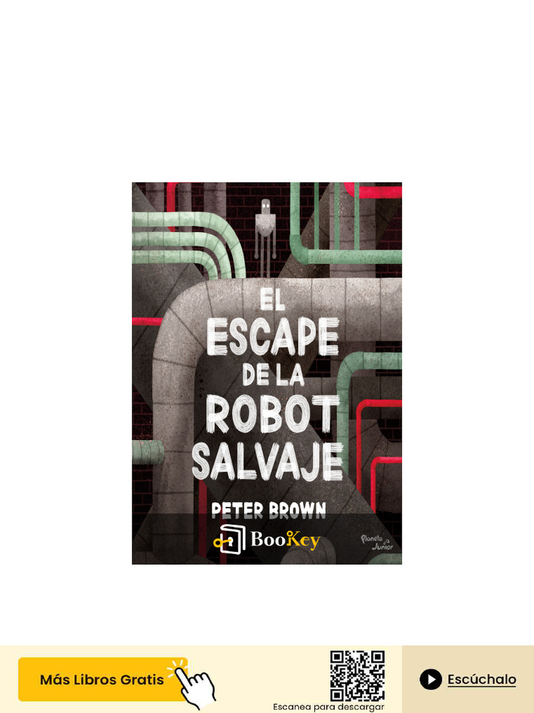 El Escape de La Robot Salvaje PDF (1) (1) | PDF | Robot | Robótica