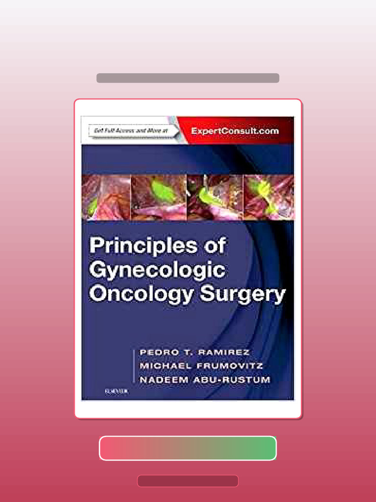 Principles of Gynecologic Oncology Surgery by Pedro T Ramirez MD ...