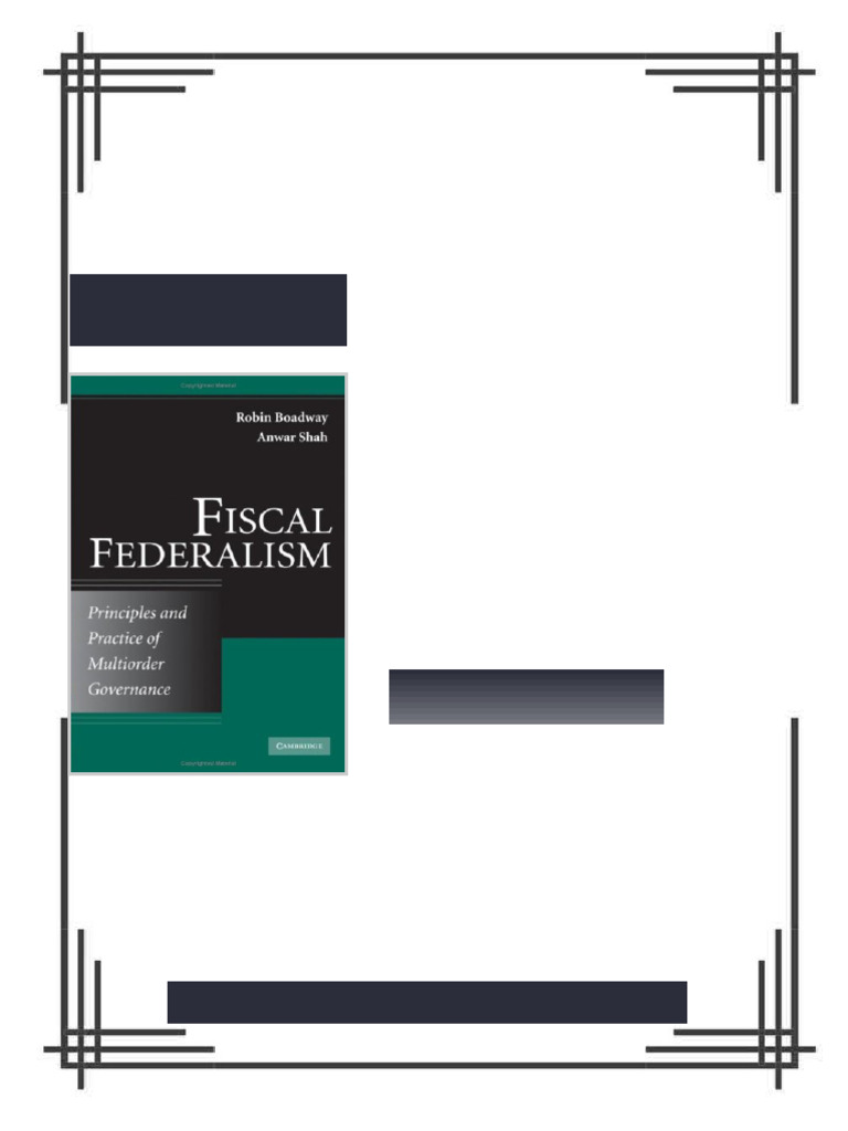 Fiscal Federalism Principles and Practice of Multiorder Governance 1st ...