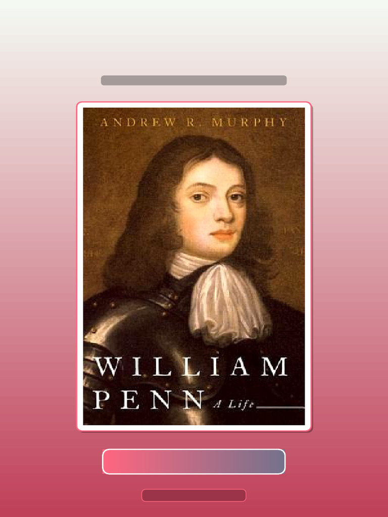 William Penn a Life Andrew R Murphy 241509 | PDF | Multiple Choice ...