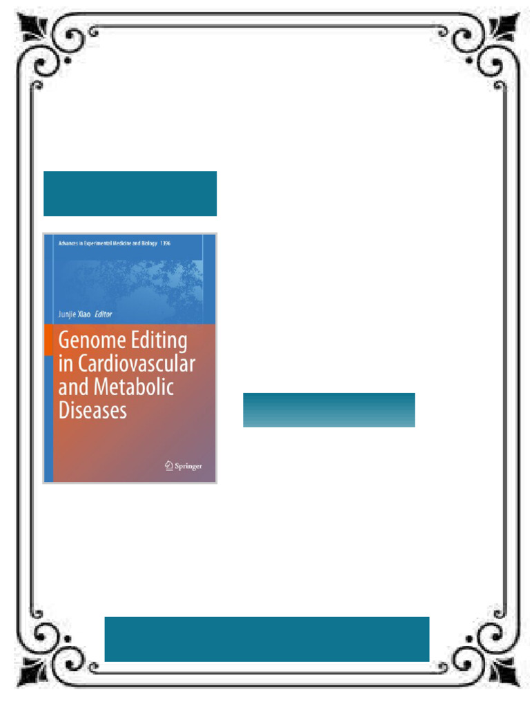Genome Editing in Cardiovascular and Metabolic Diseases Junjie Xiao ...